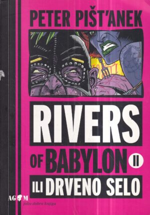 peter pišt'anek: rivers of babylon 2 ili drveno selo