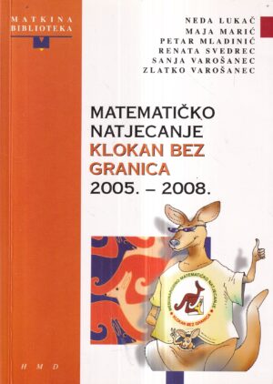 skupina autora: matematičko natjecanje klokan bez granica 2005.-2008.