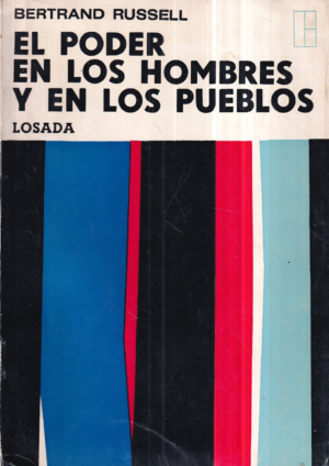 bertrand russell: el poder en los hombres y en los pueblos