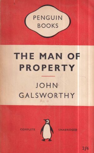 john galsworth: the man of property