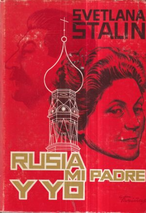 svetlana stalin: rusia, mi padre y yo