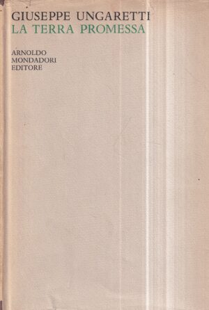 giuseppe ungaretti: la terra promesa