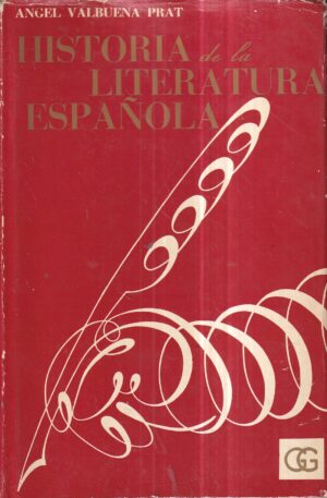 angel valbuena prat: historia de la literatura espanola 1-3