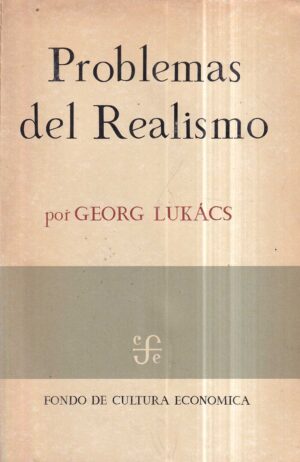 georg lukacs: problemas del realismo