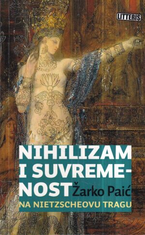 Žarko paić: nihilizam i suvremenost