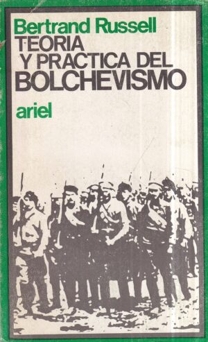 bertrand russell: teoria y practica del bolchevismo