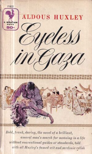 aldous huxley: eyeless in gaza