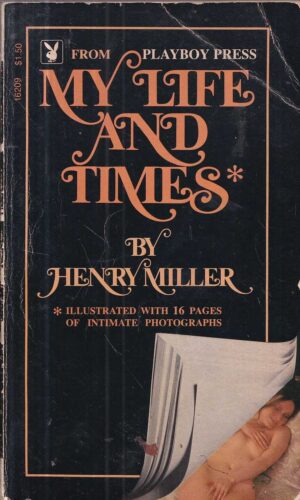 henry miller: my life and times