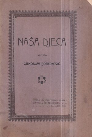 vjekoslav dominković: naša djeca