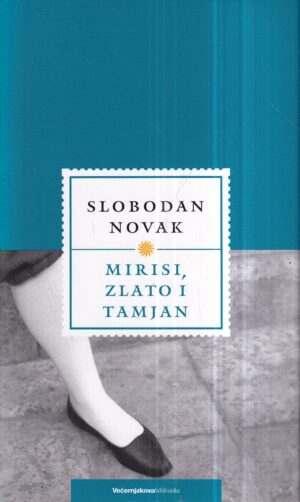 slobodan novak: mirisi, zlato i tamjan