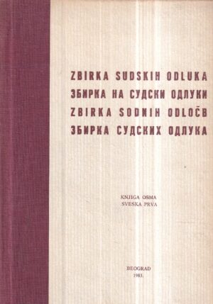 dušan cotič: zbirka sudskih odluka (knjiga osma, sveska prva)