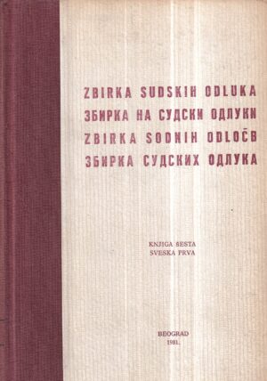dušan cotič: zbirka sudskih odluka (knjiga šesta, sveska prva)