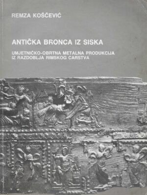 remza koščević: antička bronca iz siska