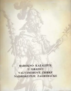 barokno kazalište u grafici valvasorove zbirke nadbiskupije zagrebačke
