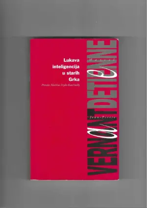 marcel detienne, jean-pierre vernant: lukava inteligencija u starih grka
