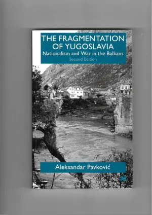 aleksandar pavković: the fragmentation of yugoslavia