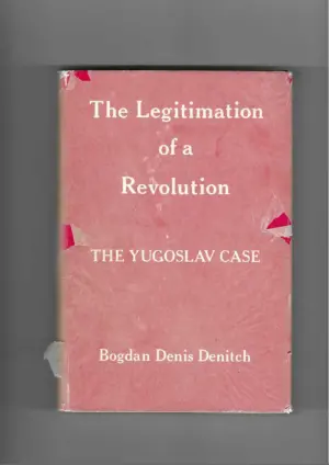bogdan denis denitch: the legitimation of a revolution