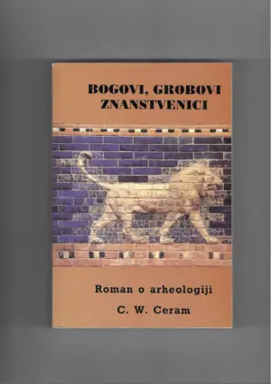 c. w. ceram: bogovi, grobovi i znanstvenici