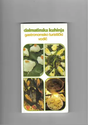 dalmatinska kuhinja - gastronomsko turistički vodič