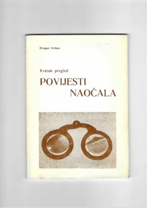 dragan grims: kratak pregled povijesti naočala