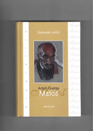 dubravko jelčić: antun gustav matoš