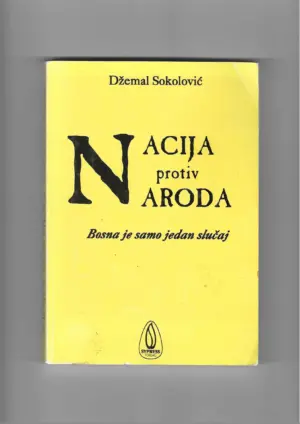 džemal sokolović: nacija protiv naroda