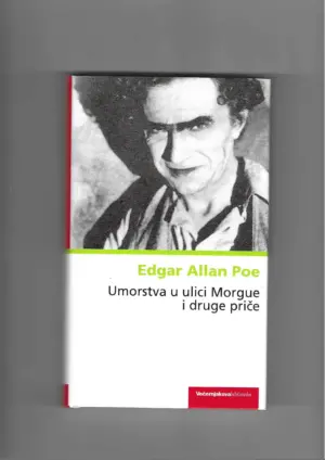 edgar allan poe: umorstva u ulici morgue i druge priče