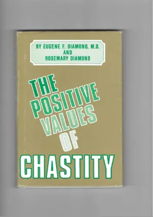eugene f. diamond, rosemary diamond: the positive values of chastity