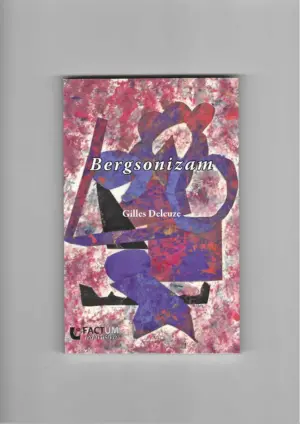 gilles deleuze: bergsonizam