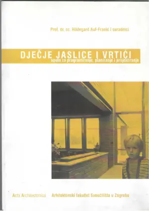 prof. dr. sc. hildegard auf - franić i suradnici: dječje jaslice i vrtići