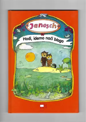 janosch: hodi, idemo naći blago