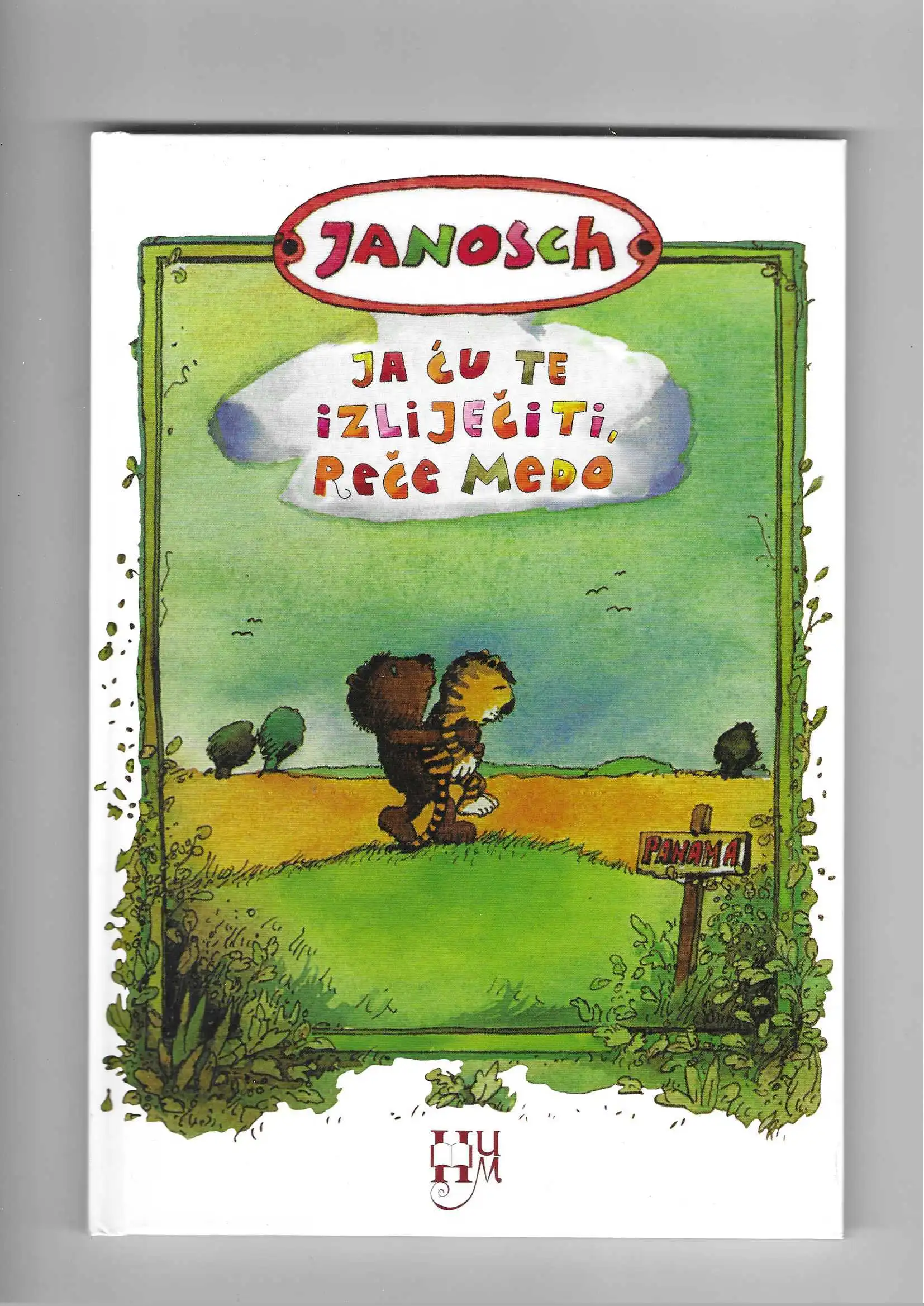 janosch: ja ću te izliječiti, reče medo