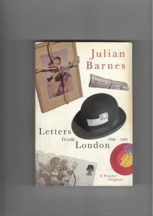 julian barnes: letters from london