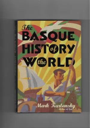 mark kurlansky: the basque history of the world