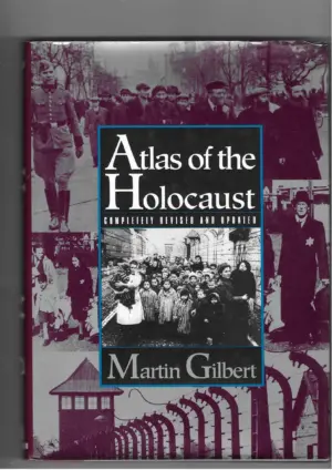 martin gilbert: atlas of the holocaust