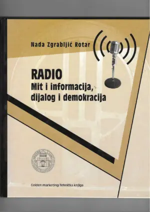 nada zgrabljić rotar: radio mit i informacija, dijalog i demokracija