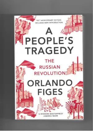 orlando figes: a people's tragedy