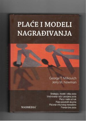 george t. milkovich, jerry m. newman, carolyn milkovich: plaće i modeli nagrađivanja