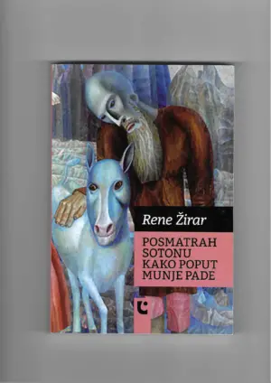 rene girard: posmatrah sotonu kako poput munje pade