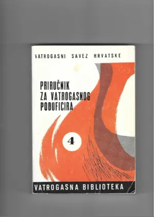 skupina autora: priručnik za vatrogasnog podoficira