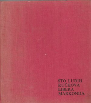 Sto ludih ručkova Libera Markonija