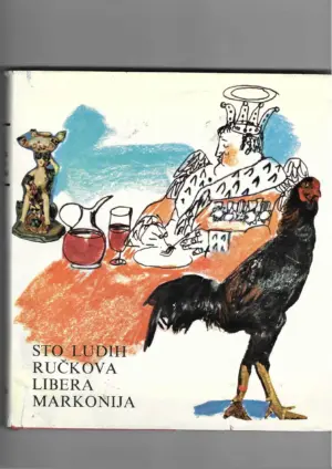 sto ludih ručkova libera markonija