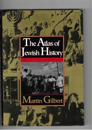martin gilbert: the atlas of jewish history