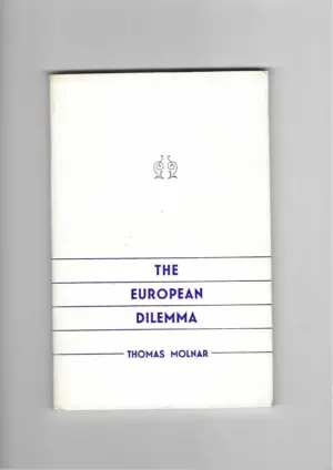 thomas molnar: the european dilemma