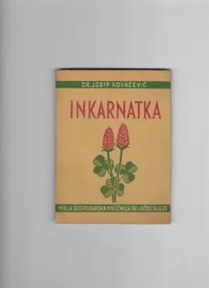 josip kovačević: inkarnatka
