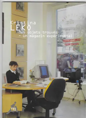 kristina leko: mes objets trouves - un magazin experimental