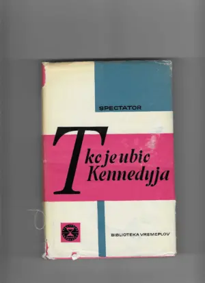 spectator: tko je ubio kennedyja