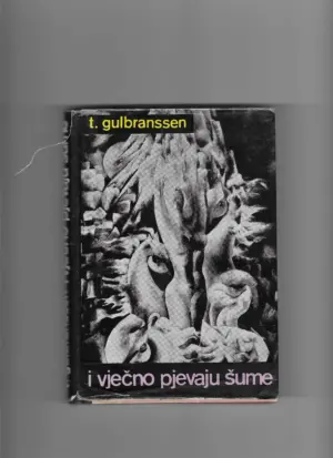 trygve gulbranssen: i vječno pjevaju šume