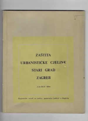 skupina autora: zaštita urbanističke cjeline stari grad zagreb