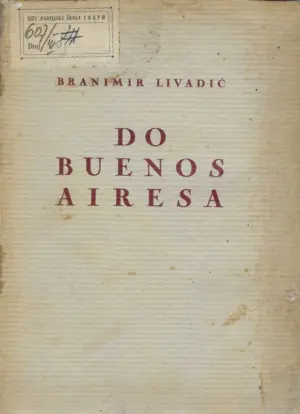 Branimir Livadić: Do Buenos Airesa